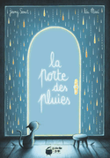 Porte des pluies (La)